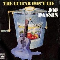 Joe Dassin - The Guitar Don't Lie